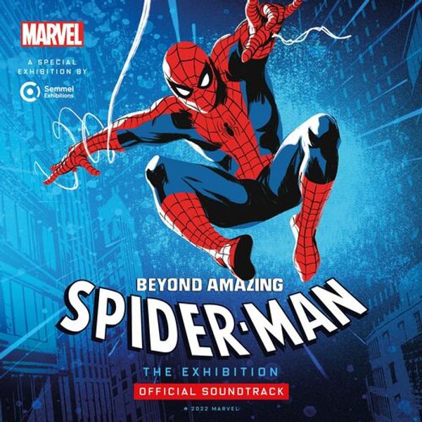 Spider-Man: Beyond Amazing - The Exhibition (Official Soundtrack)