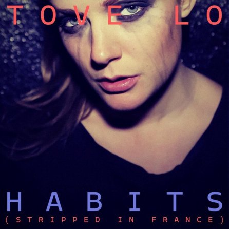 Habits (Stay High) - Stripped In France