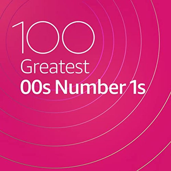 100 Greatest 00s Number 1s (2020)