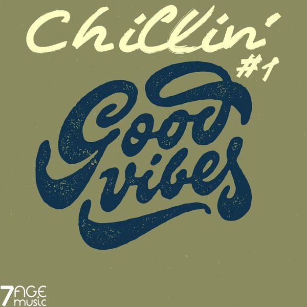 Chillin Good Vibes and Vol. 1