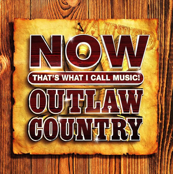 NOW Thats What I Call Music Outlaw Country (2021)