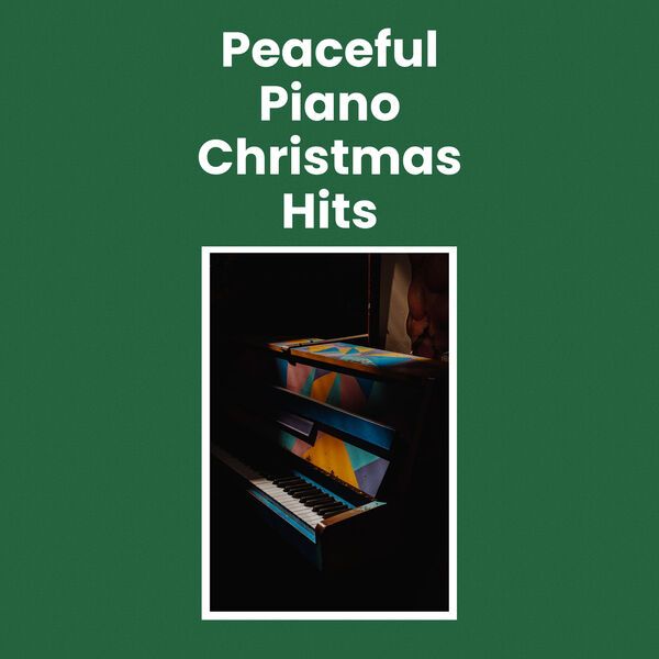 Peaceful Piano Christmas Hits