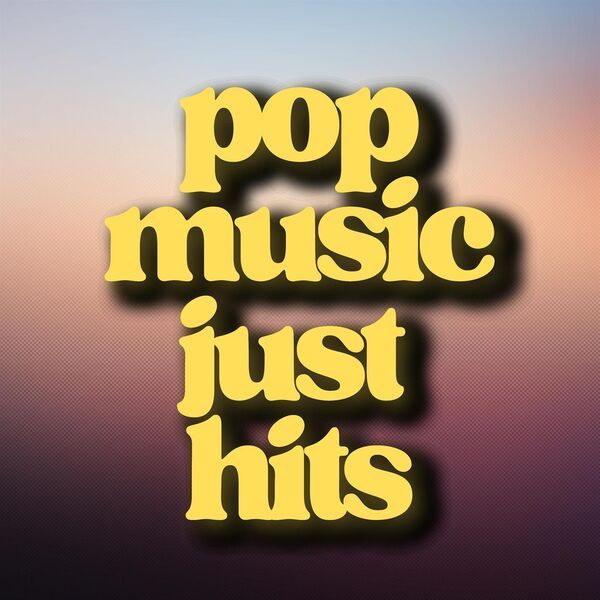 pop music just hits