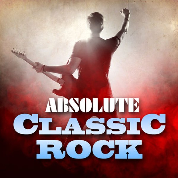 Various Artist - Absolute Rock Classics (2021)