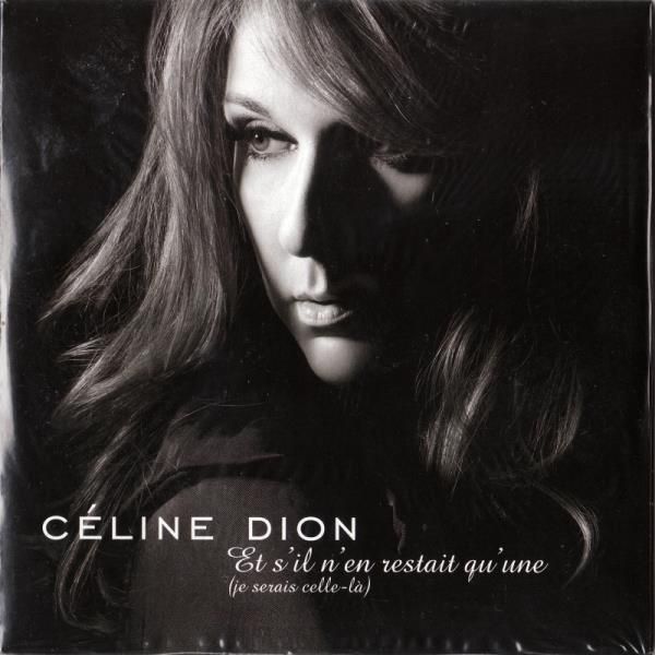 Et sil nen restait quune (Je serais celle-la) (CDS)