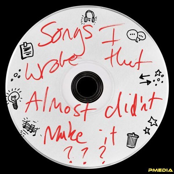 songs I wrote that almost didnt make it