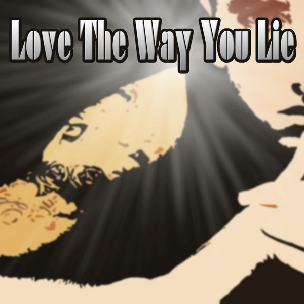 The Way You Lie (Feat. Rihanna) - EP