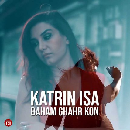 Baham Ghahr Kon