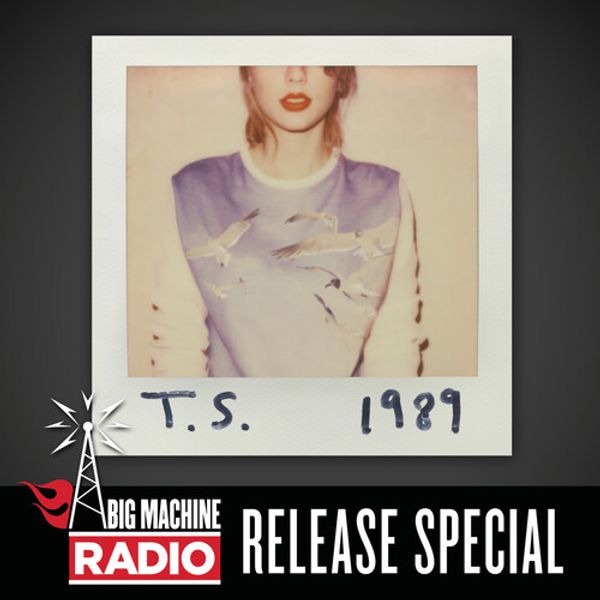 1989 (Big Machine Radio Release Special)
