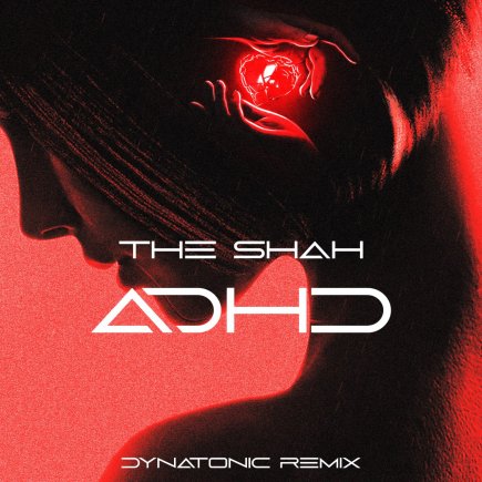 ADHD - Dynatonic Remix