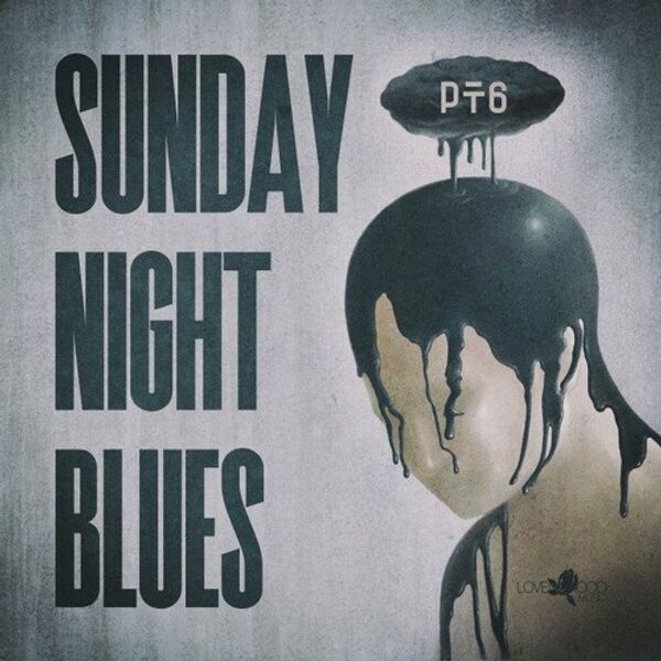 Sunday Night Blues and Pt.6