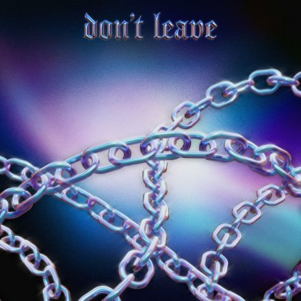 Dont Leave