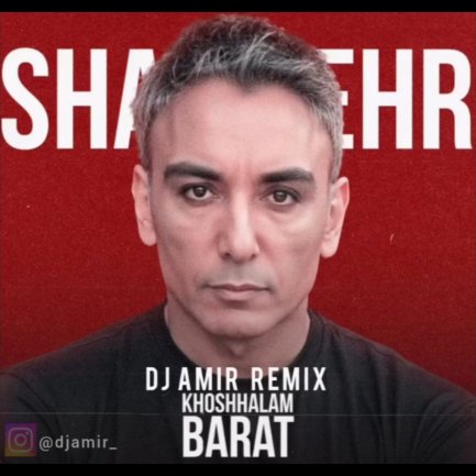 Khoshhalam Barat (DJ Amir Remix)